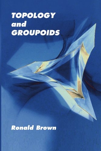 Topology And Groupoids Rev Updated And Expanded Version Ronald Brown