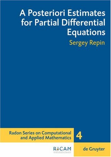 A Posteriori Estimates For Partial Differential Equations De Gruyter Repin