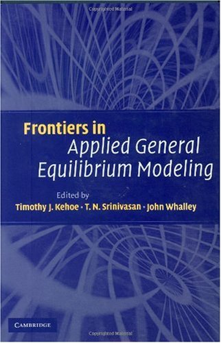 Frontiers In Applied General Equilibrium Modeling In Honor Of Herbert Scarf Illustrated Edition Timothy J Kehoe