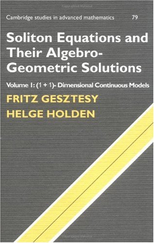 Soliton Equations And Their Algebrogeometric Solutions Volume 1 Cup Fritz Gesztesy