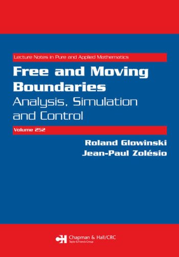Free And Moving Boundaries Analysis Simulation And Control 1st Edition Roland Glowinski