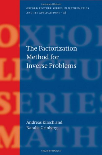 The Factorization Method For Inverse Problems 1st Edition Andreas Kirsch