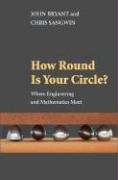 How Round Is Your Circle First Edition John Bryant Chris Sangwin