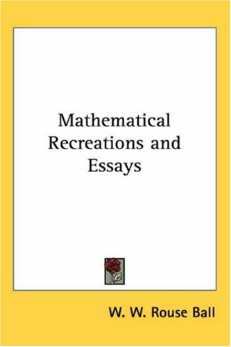 Mathematical Recreations And Essays Macmillan W W Rouse Ball