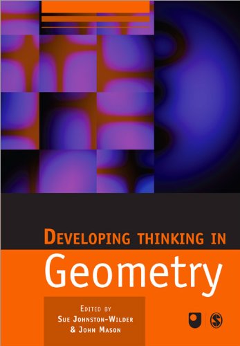 Developing Thinking In Geometry Sue Johnstonwilder Professor John Mason