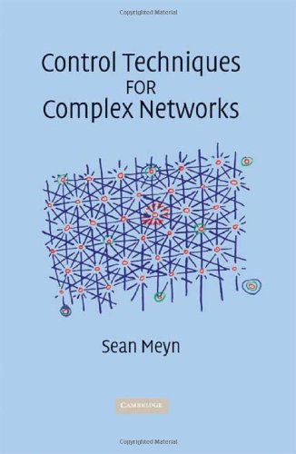 Control Techniques For Complex Networks 1st Edition Sean Meyn