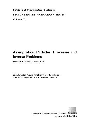 Asymptotics Particles Processes And Inverse Problems Festschrift For Piet Groeneboom Ims Eric A Cator