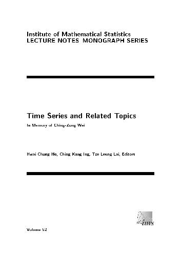 Time Series And Related Topics In Memory Of Chingzong Wei Ims Hwaichung Ho