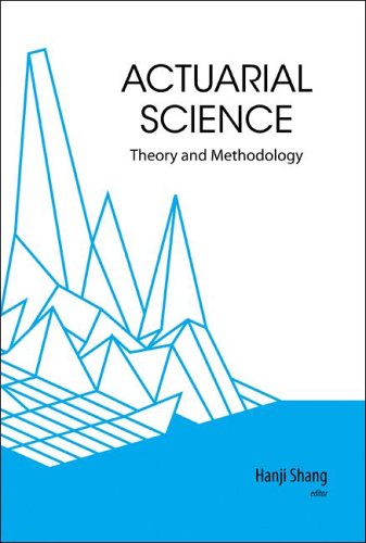 Actuarial Science Theory And Methodology Illustrated Edition Hanji Shang