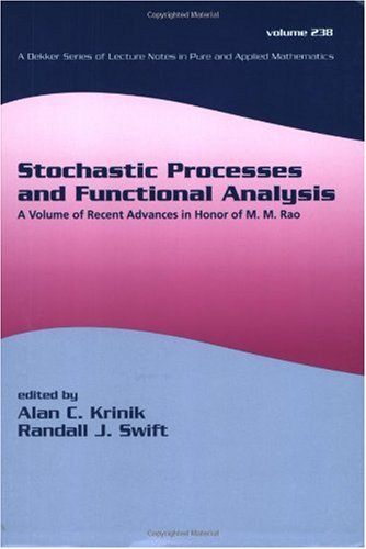 Stochastic Processes And Functional Analysis A Volume In Honor Of Mm Rao 1st Edition Alan C Krinik