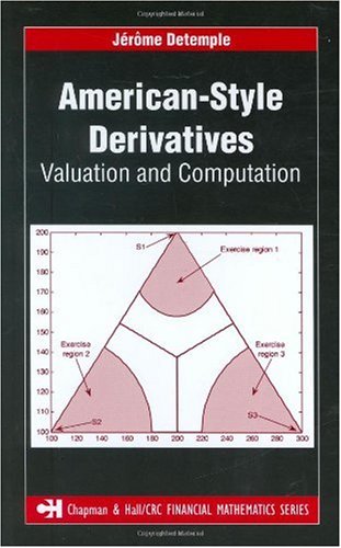 Americanstyle Derivatives Valuation And Computation 1st Edition Jerome Detemple