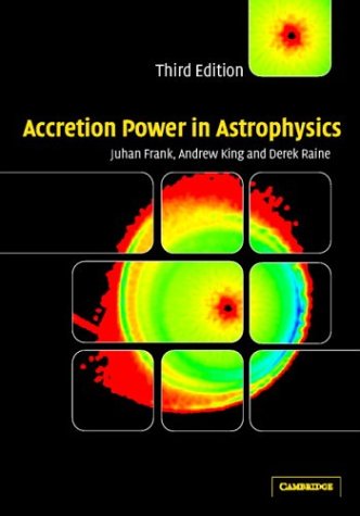 Accretion Power In Astrophysics 3rd Ed Juhan Frank Andrew King