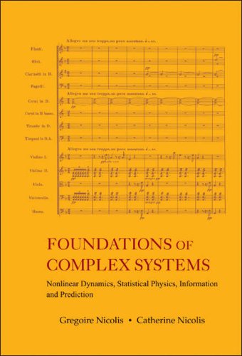 Foundations Of Complex Systems Nonlinear Dynamic Statistical Physics Information And Prediction Ws Gregoire Nicolis