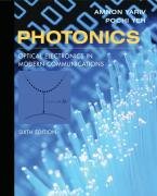 Photonics Optical Electronics In Modern Communications 6th Edition Amnon Yariv