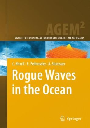 Rogue Waves In The Ocean 1st Edition Christian Kharif Efim Pelinovsky