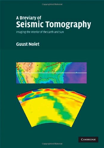 A Breviary Of Seismic Tomography 1st Edition Guust Nolet