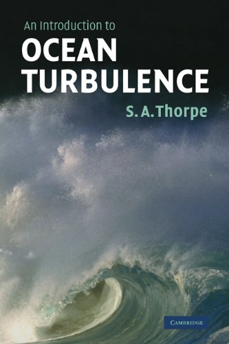 An Introduction To Ocean Turbulence 1st Edition S A Thorpe
