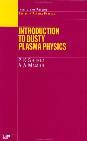 Introduction To Dusty Plasma Physics 1st Edition Pk Shukla Aa Mamun