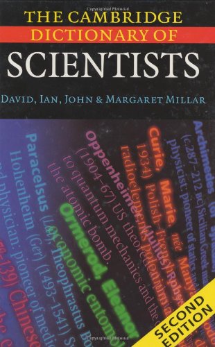 The Cambridge Dictionary Of Scientists 2 Ed 2nd Edition Millar David
