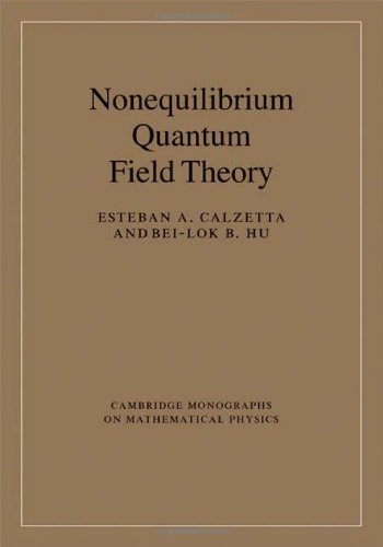 Nonequilibrium Quantum Field Theory Illustrated Edition Esteban A Calzetta