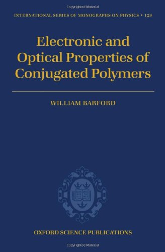 Electronic And Optical Properties Of Conjugated Polymers Illustrated Edition William Barford