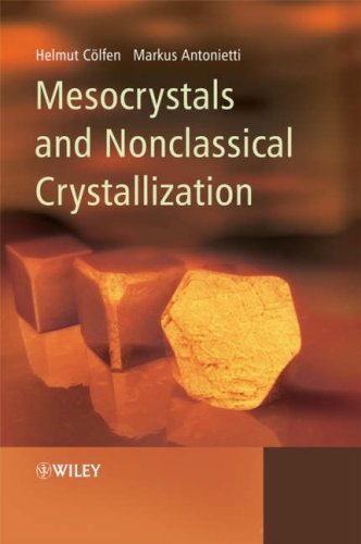 Mesocrystals And Nonclassical Crystallization 1st Edition Helmut Celfen