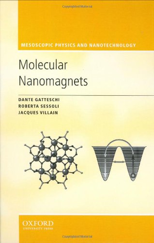 Molecular Nanomagnets Oup Dante Gatteschi Roberta Sessoli Jacques Villain