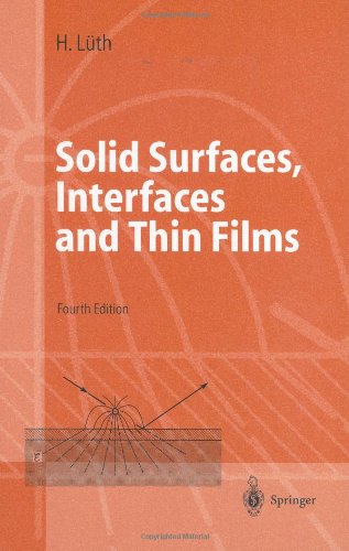 Solid Surfaces Interfaces And Thin Films Springer 2001 4th Rev And Extended Ed Hans Lth