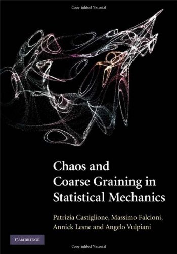 Chaos And Coarse Graining In Statistical Mechanics Illustrated Edition Patrizia Castiglione