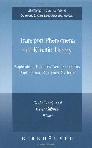 Transport Phenomena And Kinetic Theory Birkhauser 2007 1st Edition Carlo Cercignani