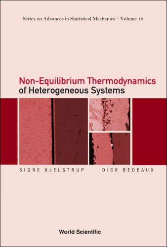 Nonequilibrium Thermodynamics Of Heterogeneous Systems Ws Signe Kjelstrup