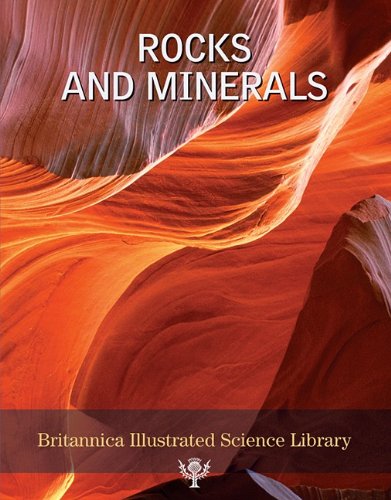 Britannica Illustrated Science Library Rocks And Minerals Inc Encyclopaedia Britannica