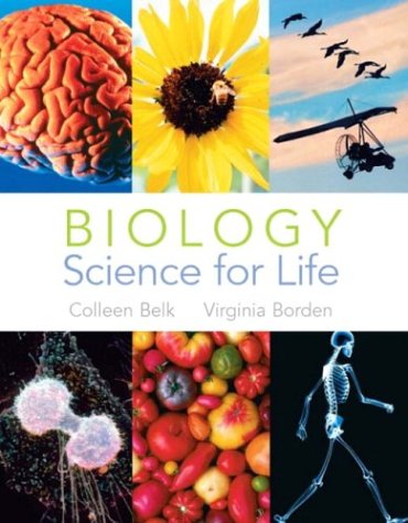 Biology Science For Life 1st Colleen M Belk Virginia M Borden