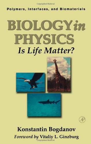 Biology In Physics Is Life Matter Konstantin Bogdanov