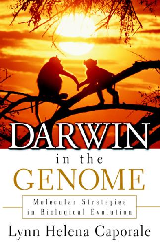 Darwin In The Genome Molecular Strategies In Biological Evolution L Caporale