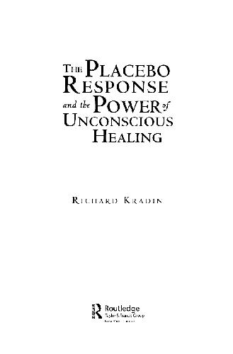 Placebo Response And The Power Of Unconscious Healing Kradin