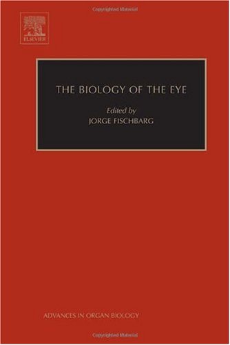 The Biology Of The Eye 1st Edition J Fischbarg Eds