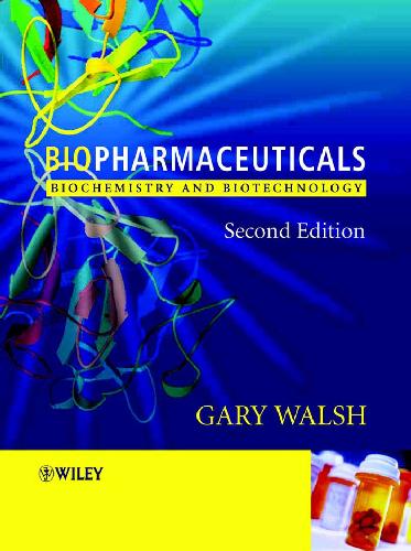 Biopharmaceuticals Biochemistry And Biotechnology 2nd Edition G Walsh