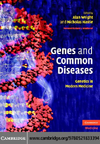 Genes And Common Diseases Genetics In Modern Medicine A Wright