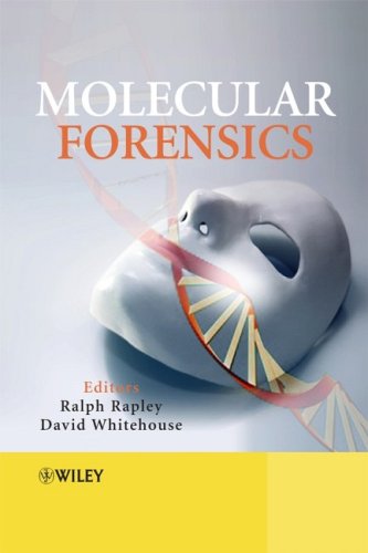 Molecular Forensics 1st Edition Ralph Rapley David Whitehouse
