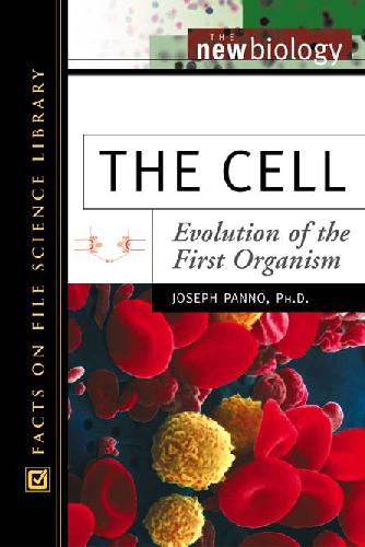 The Cell Evolution Of The First Organism Intro Joseph Phd Panno