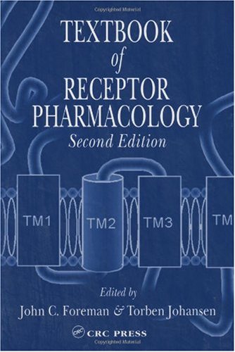 Textbook Of Receptor Pharmacology 2nd Edition John C Foreman