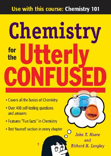 Chemistry For The Utterly Confused J Moore R Langley