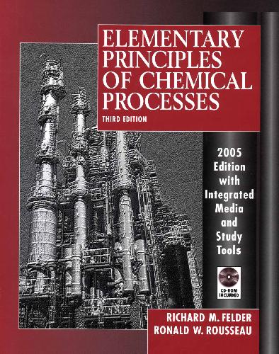 Elementary Principles Of Chemical Processes 3rd Edition R Felder