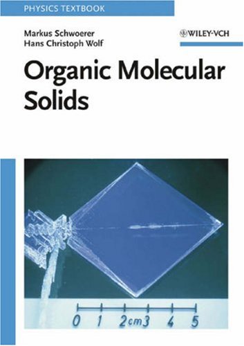 Organic Molecular Solids 1st Edition Markus Schwoerer Hans Christoph Wolf