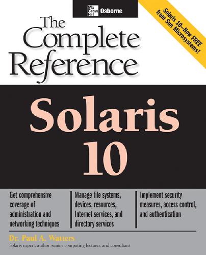 Solaris 10 The Complete Reference Watters