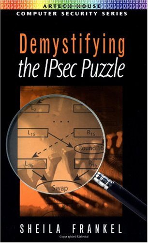 Demystifying The Ipsec Puzzle Sheila Frankel