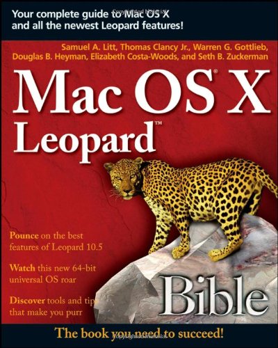 Mac Os X Leopard Bible Samuel A Litt Thomas Clancy Jr Warren G Gottlieb