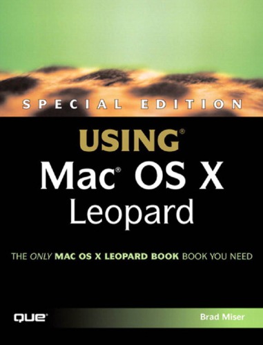 Special Edition Using Mac Os X Leopard 1st Edition Brad Miser