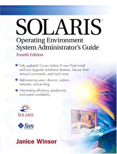 Solaris Operating Environment System Administrators Guide 4th Edition Janice Winsor